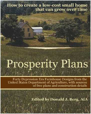 Prosperity Plans: Has today's economy made you put off your dreams of a new home? The new book, Prosperity Plans, published by architect Donald J. Berg, might get you dreaming again.
